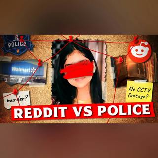 Reddit vs. Police: The Walmart Oven Murder Case
