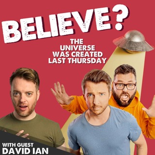 Ep64. The Universe Was Created Last Thursday | with David Ian