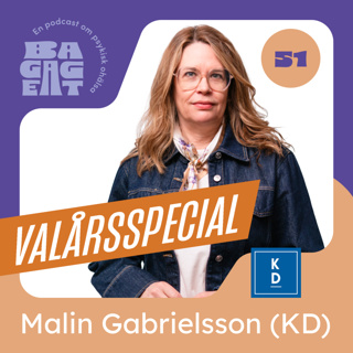 Bagaget valårsspecial: Malin Gabrielsson (KD)