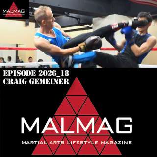 The Martial Arts Lifestyle Podcast Hosted by Tim Becherer Episode 2026_18 with Craig Gemeiner