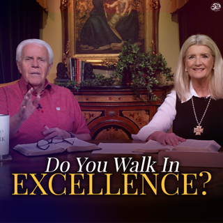 Do You Walk In Excellence?