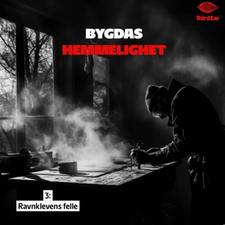 Bygdas hemmelighet 3/4 - Ravnklevens felle