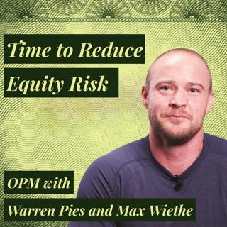 Time to Reduce Equity Risk: Why Underappreciated Macro Risks Could Derail the Bull Market | Warren Pies
