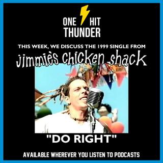 “Do Right” by Jimmie’s Chicken Shack