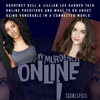 390 // Online Predators w/ Kourtney Bell & Jillian Lee Garner