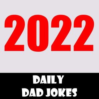 Top 10 Dad Jokes for 2022!