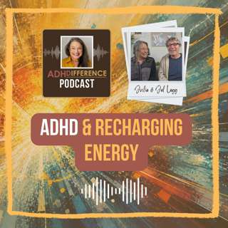 S1E27: ADHD & Recharging Energy