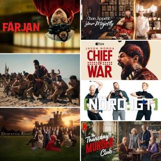 498. Den med Downton Abbey: The Grand Finale, Chief of War, Bon Appétit, Your Majesty, The Thursday Murder Club och SVTs Färjan