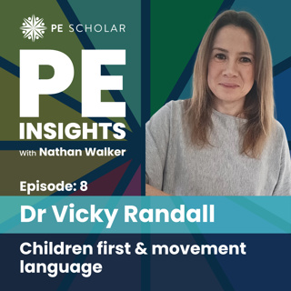 Episode 8 - Dr Vicky Randall - Children first & movement language