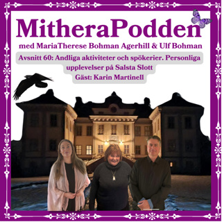 Andliga aktiviteter och spökerier: Personliga upplevelser på Salsta Slott. Gäst: Karin Martinell