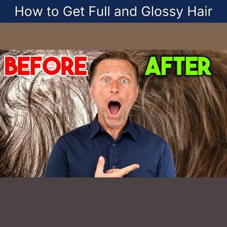 How to Get Full and Glossy Hair