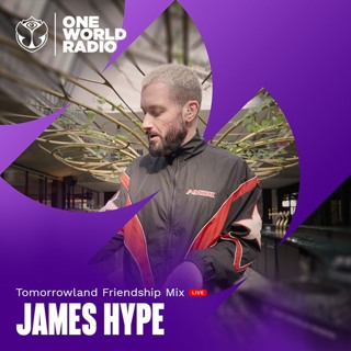 Tomorrowland Friendship Mix LIVE with James Hype - May, 2026