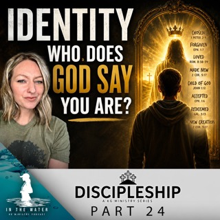 The Battle for Your Identity | Discipleship Series