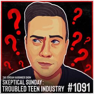 1091: Troubled Teen Industry | Skeptical Sunday