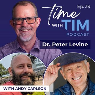 Treating Trauma with Somatic Healing | Dr. Peter A. Levine | Ep. 39