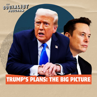Trump’s Plans: The Big Picture [Preview]