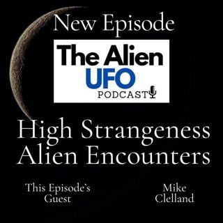 UFOs, High Strangess and Otherworldly Contact: The Hidden Experience Unveiled