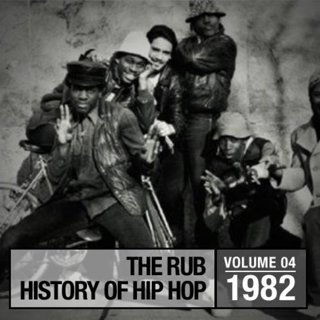 The History of Hip Hop 1982