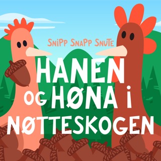 Hanen og høna i nøtteskogen