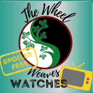 The Wheel of Time TV Show - S3E8: He Who Comes With The Dawn ~POST WATCH REACTIONS~