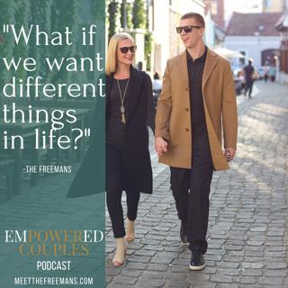 What If My Partner & I Want Different Things? : The Freemans
