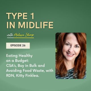 Ep 26 - Eating Healthy on a Budget with Kitty Finklea, RDN