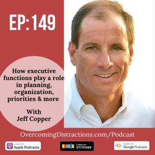 How executive functions play a role in planning, organization, priorities and more
