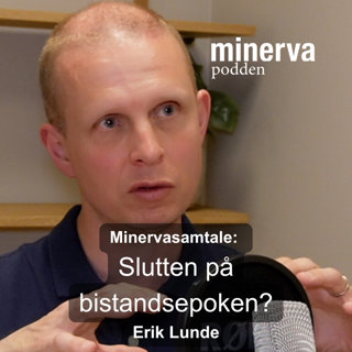 Slutten på bistandsepoken? – Minervasamtale med Erik Lunde