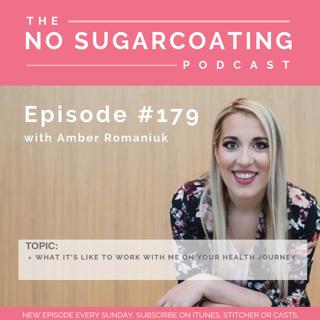#179 What it's Like to Work With Me on Your Health Journey
