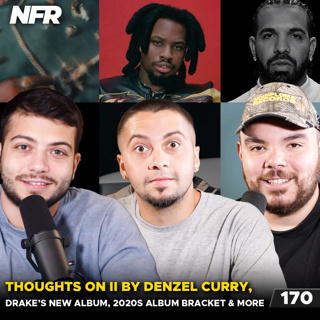 Thoughts on ii by Denzel Curry, Drake’s New Album, 2020s Album Bracket & More