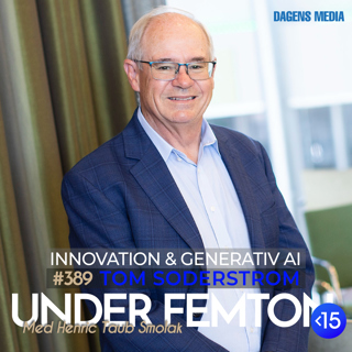 #389 Innovation & Generativ AI - Tom Söderström