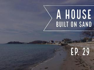 A House Built on Sand