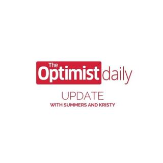 New Chapters for The Optimist Daily Update with Summers & Kristy