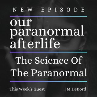 The Science of the Paranormal