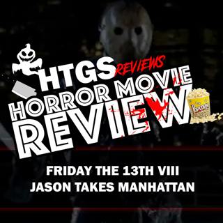 Horror Movie Review! Friday the 13th Part VIII - Jason Takes Manhattan