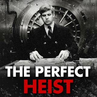 The Perfect Heist