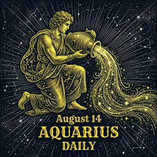 Friday, August 14, 2026 Aquarius Horoscope Today