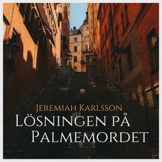 Lösningen på Palmemordet - Inledning