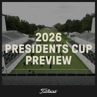 1212: Presidents Cup Preview