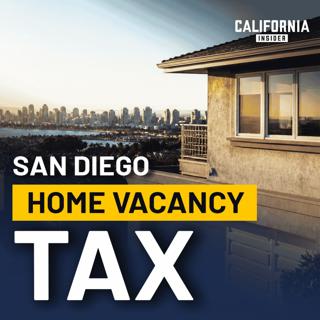 California’s Vacancy Tax: What It Could Force Homeowners to Do If It Passes | Shane Harris