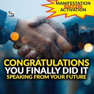 Congratulations You Finally Did It - Speaking From Your Future