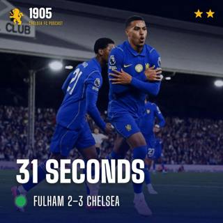 Fulham 2–3 Chelsea | 31 Seconds
