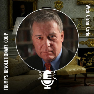 857. A Revolutionary Coup is Under Way in the U.S. Argues Glenn Carle