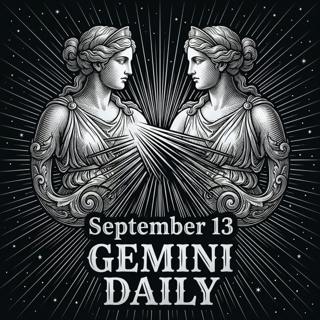Sunday, September 13, 2026 Gemini Horoscope Today