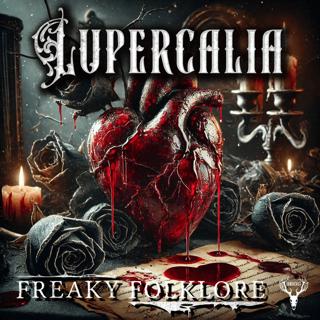 LUPERCALIA – Bloody Valentine’s Day