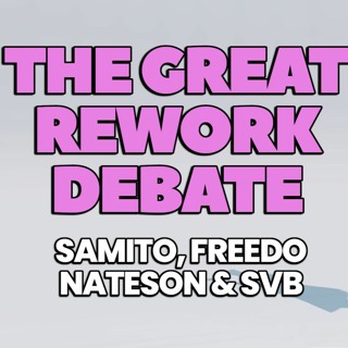 The Great Rework Debate feat. Samito, Nateson & Freedo