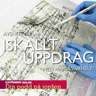 28. Iskallt uppdrag. Med Maria Varhelyi