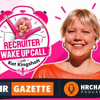 Recruiter Wake Up Call Podcast Preview with Kat Kingshot