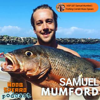 NSP:187 Samuel Mumford | Frothing Cornish Muso Spearo