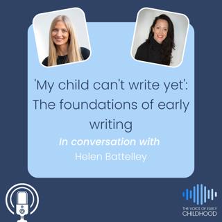 'My child can't write yet': The foundations of early writing
